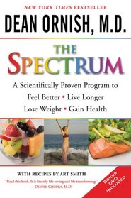 The Spectrum: A Scientifically Proven Program to Feel Better, Live Longer, Lose Weight, and Gain Health