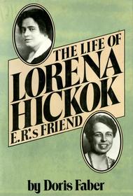 Life of Lorena Hickok E. R.'s Friend