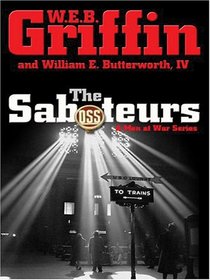 The Saboteurs (A Men at War Novel)