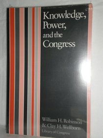 Knowledge, Power and the Congress