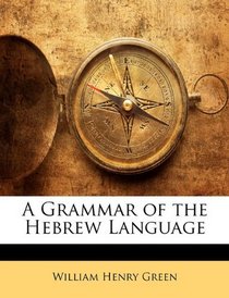 A Grammar of the Hebrew Language