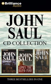 John Saul CD Collection 1: Cry for the Strangers, Comes the Blind Fury, The Unloved