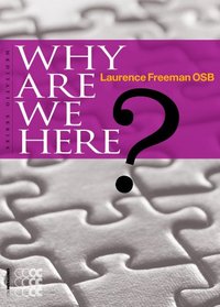 Why are we Here? (Meditatio)