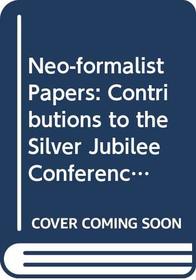 Neo-formalist Papers.