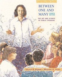 Between One and Many: The Art and Science of Public Speaking with Free Speech Coach Student CD-ROM