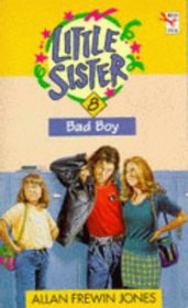 Bad Boy (Little Sister)