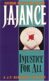 Injustice for All (J. P. Beaumont, Bk 2)