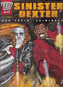 Sinister Dexter: Gun Lovin' Criminal (2000 AD)