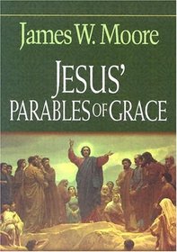 Jesus' Parables of Grace