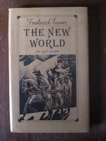 The New World: An Epic Poem (Princeton Series of Contemporary Poets)