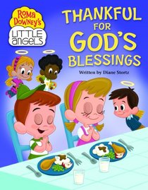 Thankful for God's Blessings (Roma Downey's Little Angels Series)