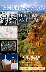 The Desert States : Smithsonian Guides (Smithsonian Guides to Historic America)