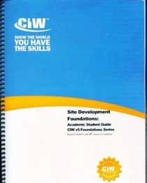 Site Development Foundations:  Academic Students Guide