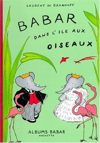 Babar dans l'le aux oiseaux