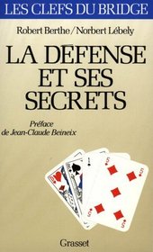 La dfense et ses secrets