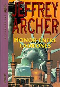 Honor Entre Ladrones (Honor Among Thieves) (Spanish Edition)