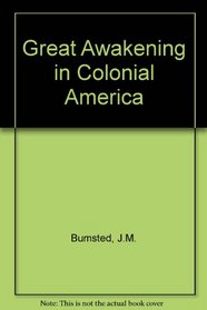 What must I do to be saved?: The great awakening in colonial America (Berkshire studies in history)
