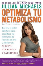 Optimiza tu metabolismo: Los tres secretos dietticos para equilibrar tus hormonas de manera natural y obtener un cuerpo atractivo y saludable (Vintage Espanol) (Spanish Edition)