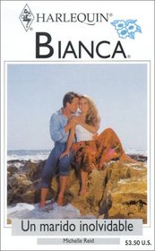 Un Marido Inolvidable (The Unforgettable Husband) (Bianca)