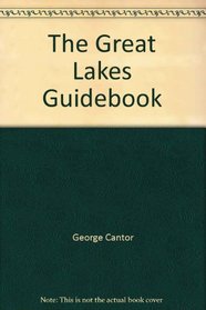 The Great Lakes Guidebook: Lake Huron and Eastern Lake Michigan