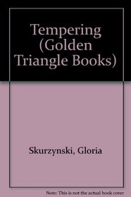 Tempering (Golden Triangle Books)