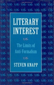 Literary Interest : The Limits of Anti-Formalism