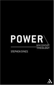 Power and Christian Theology (New Century Theology)