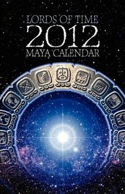 Lords of Time Maya Calendar