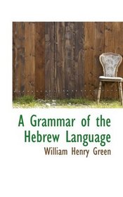 A Grammar of the Hebrew Language