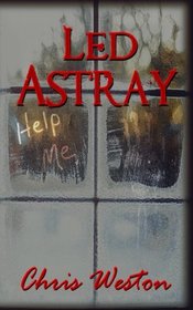 Led Astray (Wildstar Episodes) (Volume 1)