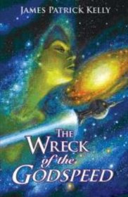 Wreck of the Godspeed: And Other Stories