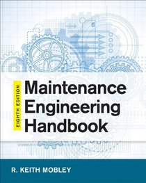 Maintenance Engineering Handbook, 8e