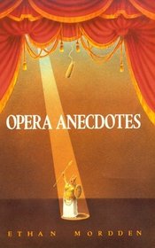 Opera Anecdotes (Oxford Paperbacks)