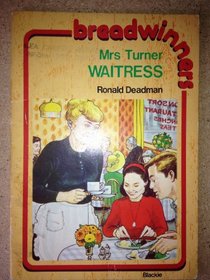 Mrs. Turner, Waitress (Breadwinners)
