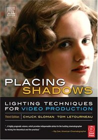 Placing Shadows : Lighting Techniques for Video Production