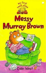 Messy Murray Brown (Mfra (My First Read Alone S.)