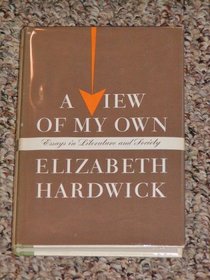 A View Of My Own: Essays in Literature and Society