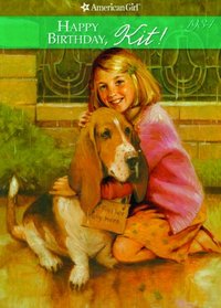 Happy Birthday Kit!: A Springtime Story, 1934 (American Girls Collection)