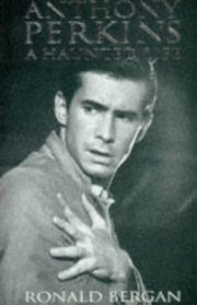 ANTHONY PERKINS: A HAUNTED LIFE