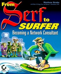 From Serf to Surfer: Becoming a Network Consultant