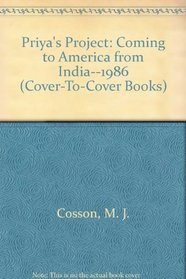 Priya's Project: Coming To America From India--1986 (Cover-to-Cover Books. Chapter 2)