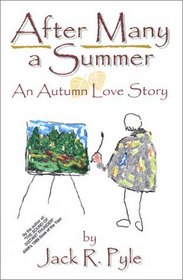 After Many a Summer: An Autumn Love Story