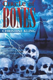 Circle of Bones (Shipwreck Adventures, Bk 1)