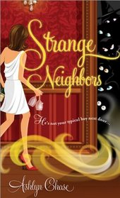 Strange Neighbors (Strange Neighbors, Bk 1)
