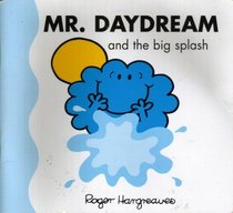 Mr Daydream and the big splash; L Oreal Special