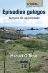 Episodios Galegos / Galician Episodes: Tempos De Esperpento / Strange Times (Cronica / Chronicle)