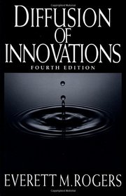 DIFFUSION OF INNOVATIONS, 4TH ED.