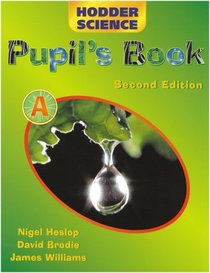 Hodder Science. Pupil Book a