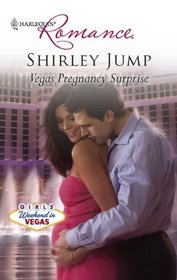 Vegas Pregnancy Surprise (Girls Weekend in Vegas, Bk 2) (Harlequin Romance, No 4181)