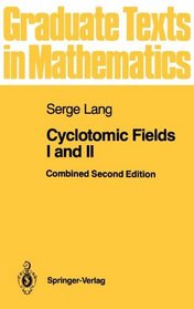 Cyclotomic Fields I-II (Graduate Texts in Mathematics)
